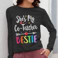 Matching Co-Teacher Best Friend She's My Bestie Work Team Women Long Sleeve T-Shirt, Couple Gifts, Friend Gifts, funny design Matching Co-Teacher Best Friend She's My Bestie Work Team Women Long Sleeve T-Shirt, Couple Gifts, Friend Gifts, funny design