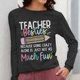 Matching Teachers Last Day Of School Teacher Besties Women Long Sleeve T-Shirt, funny design