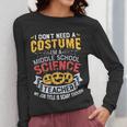 Middle School Science Teacher Halloween Costume For Men Women Women Long Sleeve T-Shirt, Science Teacher Gifts, funny design