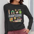 Novelty Montessori Studying Learning Schooling Teacher Love For Men Women Women Long Sleeve T-Shirt, funny design Novelty Montessori Studying Learning Schooling Teacher Love For Men Women Women Long Sleeve T-Shirt, funny design