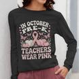 In October Pre-K Teachers Wear Pink Ribbon Breast Cancer Women Long Sleeve T-Shirt, funny design