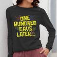 One Hundred Days Later 100th Day Of School Teacher Student Women Long Sleeve T-Shirt, funny design One Hundred Days Later 100th Day Of School Teacher Student Women Long Sleeve T-Shirt, funny design