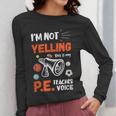 PE Teacher Voice PE Teacher School Fitness Class Women Long Sleeve T-Shirt, Pe Teacher Gifts, funny design
