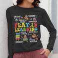 Play Is Learning Kindergarten Preschool Teacher Appreciation Women Long Sleeve T-Shirt, funny design Play Is Learning Kindergarten Preschool Teacher Appreciation Women Long Sleeve T-Shirt, funny design
