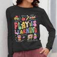 Play Is Learning Teacher First Day Of School Back To School Women Long Sleeve T-Shirt, funny design