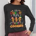 My Pre-K Kids Are Smart Cookies Christmas Teacher Women Long Sleeve T-Shirt, funny design