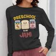 Preschool Is My Jam Teacher Shirt Women Long Sleeve T-Shirt, funny design
