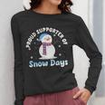 Proud Supporter Of Snow Days Teacher Women Long Sleeve T-Shirt, funny design Proud Supporter Of Snow Days Teacher Women Long Sleeve T-Shirt, funny design