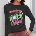 Ready To Rock School Shirt Students And Teachers Women Long Sleeve T-Shirt, funny design