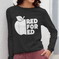 Red For Ed Teacher Support Public Education For Men Women Kids Women Long Sleeve T-Shirt, funny design Red For Ed Teacher Support Public Education For Men Women Kids Women Long Sleeve T-Shirt, funny design