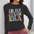 Retro Groovy In My Instructional Coach Era Teacher Women Long Sleeve T-Shirt, Groovy Teacher Gifts, funny design
