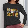 Retro Thankful For Music Floral Music Teacher Thanksgiving Men Women Women Long Sleeve T-Shirt, funny design Retro Thankful For Music Floral Music Teacher Thanksgiving Men Women Women Long Sleeve T-Shirt, funny design