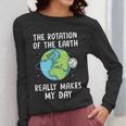 Rotation Of The Earth Makes My Day Science Teacher Earth Day Women Long Sleeve T-Shirt, Science Teacher Gifts, funny design