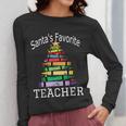Santa's Favorite Teacher Idea For Christmas Teachers Women Long Sleeve T-Shirt, funny design Santa's Favorite Teacher Idea For Christmas Teachers Women Long Sleeve T-Shirt, funny design