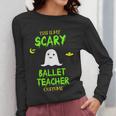 Scary Ballet Teacher Costume Halloween Lazy Easy Women Long Sleeve T-Shirt, funny design Scary Ballet Teacher Costume Halloween Lazy Easy Women Long Sleeve T-Shirt, funny design