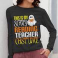 This Is My Scary Reading Teacher Costume Halloween School Women Long Sleeve T-Shirt, funny design
