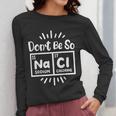 Science Chemistry Science Teacher Chemist Scientist Women Long Sleeve T-Shirt, Science Teacher Gifts, funny design
