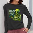 Solve The Problem Skeleton Teacher Halloween Math Six Seven Women Long Sleeve T-Shirt, funny design Solve The Problem Skeleton Teacher Halloween Math Six Seven Women Long Sleeve T-Shirt, funny design