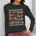Spanish Teacher Maestra Hablar EspañOl Bilingual Teacher Women Long Sleeve T-Shirt, funny design