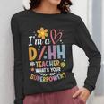 Special Education ASL Teacher Superpower DHH Teacher Women Long Sleeve T-Shirt, funny design Special Education ASL Teacher Superpower DHH Teacher Women Long Sleeve T-Shirt, funny design
