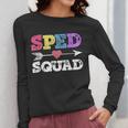 Special Education Squad Shirt SPED Squad Teacher's Day For Men Women Women Long Sleeve T-Shirt, funny design Special Education Squad Shirt SPED Squad Teacher's Day For Men Women Women Long Sleeve T-Shirt, funny design