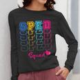 SPED Squad Proud Special Education Para Teacher Colorful Women Long Sleeve T-Shirt, funny design