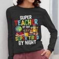 Super Teacher By Day Super Tired By Night Women Long Sleeve T-Shirt, Super Teacher Gifts, funny design Super Teacher By Day Super Tired By Night Women Long Sleeve T-Shirt, Super Teacher Gifts, funny design