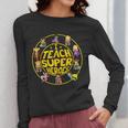 Superhero Teacher I Teach Super Heroes Women Long Sleeve T-Shirt, Super Teacher Gifts, funny design Superhero Teacher I Teach Super Heroes Women Long Sleeve T-Shirt, Super Teacher Gifts, funny design