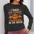 I Teach The Cutest Pumpkins In The Patch Halloween Teacher Women Long Sleeve T-Shirt, funny design I Teach The Cutest Pumpkins In The Patch Halloween Teacher Women Long Sleeve T-Shirt, funny design