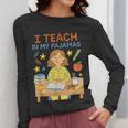 I Teach In My Pajamas Crayon Home School Teacher PJs Women Long Sleeve T-Shirt, funny design