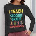 I Teach Second Grade Superheroes Teacher Superhero Women Long Sleeve T-Shirt, funny design