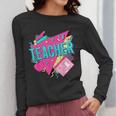 Teacher 90s Retro Colorful Teacher Of The 90s Back To School Women Long Sleeve T-Shirt, 90s Teacher Gifts, funny design Teacher 90s Retro Colorful Teacher Of The 90s Back To School Women Long Sleeve T-Shirt, 90s Teacher Gifts, funny design