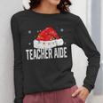 Teacher Aide Christmas Women Family Matching Group Xmas Women Long Sleeve T-Shirt, funny design Teacher Aide Christmas Women Family Matching Group Xmas Women Long Sleeve T-Shirt, funny design