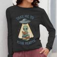 Teacher Alien Books UFO Reading Take Me To Your Reader Women Long Sleeve T-Shirt, funny design Teacher Alien Books UFO Reading Take Me To Your Reader Women Long Sleeve T-Shirt, funny design