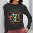 Teacher Celebrating 30 Years Of Teaching Students School Women Long Sleeve T-Shirt, funny design Teacher Celebrating 30 Years Of Teaching Students School Women Long Sleeve T-Shirt, funny design