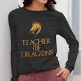 Teacher Of Dragons For Teachers Top Tee T-Shirt Women Long Sleeve T-Shirt, funny design Teacher Of Dragons For Teachers Top Tee T-Shirt Women Long Sleeve T-Shirt, funny design