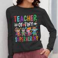 Teacher Of Tiny Superheroes Women Long Sleeve T-Shirt, funny design Teacher Of Tiny Superheroes Women Long Sleeve T-Shirt, funny design