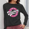 Come On Teachers Let's Go Teach Pink Back To School For Men Women Women Long Sleeve T-Shirt, funny design