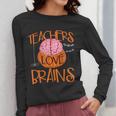 Teachers Love Brains Halloween T-Shirt For Men Women Women Long Sleeve T-Shirt, funny design Teachers Love Brains Halloween T-Shirt For Men Women Women Long Sleeve T-Shirt, funny design