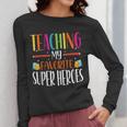 Teaching My Favorite Superheros Men Women SPED Teacher Women Long Sleeve T-Shirt, funny design Teaching My Favorite Superheros Men Women SPED Teacher Women Long Sleeve T-Shirt, funny design