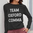 Team Oxford Comma English Majors And Teachers For Men Women Girls Kids Women Long Sleeve T-Shirt, English Teacher Gifts, funny design