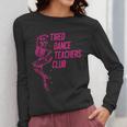 Tired Dance Teachers Club Dance Lover Women Long Sleeve T-Shirt, funny design Tired Dance Teachers Club Dance Lover Women Long Sleeve T-Shirt, funny design