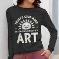 Today’s Good Mood Is Sponsored By Art Teacher Sun Tee Women Long Sleeve T-Shirt, funny design Today’s Good Mood Is Sponsored By Art Teacher Sun Tee Women Long Sleeve T-Shirt, funny design