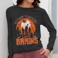 History Teachers Love Brains Halloween Teacher For Men Women Women Long Sleeve T-Shirt, History Teacher Gifts, funny design