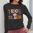 Trick Or Teach Teacher Halloween Costume Men Women Women Long Sleeve T-Shirt, funny design Trick Or Teach Teacher Halloween Costume Men Women Women Long Sleeve T-Shirt, funny design