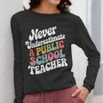 Never Underestimate a Public School Teacher Public Education Women Long Sleeve T-Shirt, funny design Never Underestimate a Public School Teacher Public Education Women Long Sleeve T-Shirt, funny design
