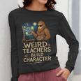 Weird Teachers Build Character Van Bigfoot Art Women Long Sleeve T-Shirt, funny design Weird Teachers Build Character Van Bigfoot Art Women Long Sleeve T-Shirt, funny design