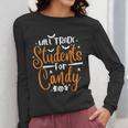 Will Trade Students For Candy Halloween Costume Teacher Women Long Sleeve T-Shirt, funny design Will Trade Students For Candy Halloween Costume Teacher Women Long Sleeve T-Shirt, funny design