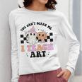 You Can't Scare Me I Teach Art Retro Teacher Ghost Halloween Women Long Sleeve T-Shirt, funny design You Can't Scare Me I Teach Art Retro Teacher Ghost Halloween Women Long Sleeve T-Shirt, funny design