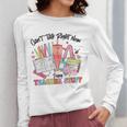 Can't Talk Right Now Doing Teacher Stuff Teacher Stuff Women Long Sleeve T-Shirt, funny design Can't Talk Right Now Doing Teacher Stuff Teacher Stuff Women Long Sleeve T-Shirt, funny design